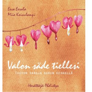 Valon säde tiellesi -Toivon sanoja surun keskellä