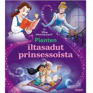 Disney. Prinsessat. Pienten iltasadut prinsessoista