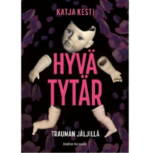 Hyvä tytär — Trauman jäljillä