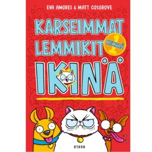 Karseimmat lemmikit ikinä: Kiikissä, Amores, Eva; Cosgrove, Matt