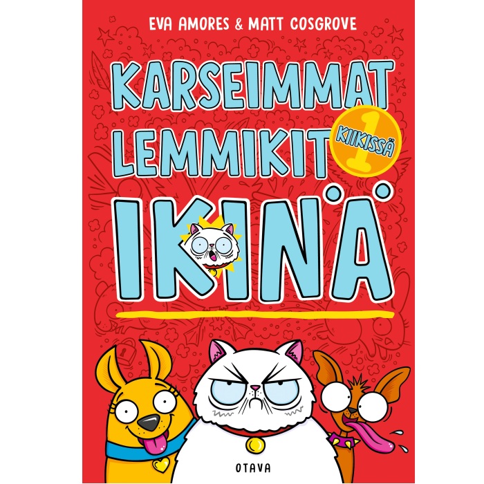 Karseimmat lemmikit ikinä: Kiikissä, Amores, Eva; Cosgrove, Matt