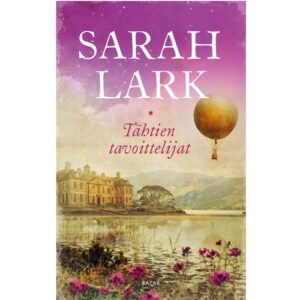 Tähtien tavoittelijat Lark, Sarah