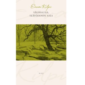 Välirauha, ikävöinnin aika, Kilpi, Eeva