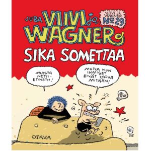 Viivi ja Wagner 29 – Sika somettaa