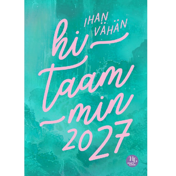 Ihan vähän hitaammin 2027, vuosikalenteri, Kontinen, Satu