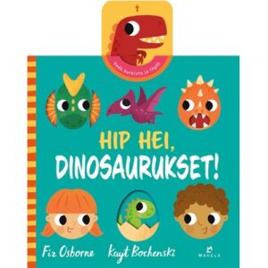Hip hei, dinosaurukset! Pahvisivuinen kurkistusluukkukirja