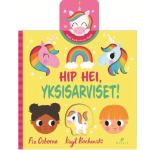 Hip hei, yksisarviset! pahvisivuinen kurkistusluukkukirja
