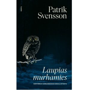 Laupias murhamies, Svensson, Patrik
