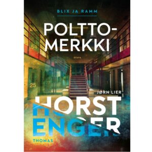 Polttomerkki, Horst, Jørn Lier; Enger, Thomas