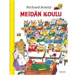 Meidän koulu. Uudistettu laitos Scarry, Richard