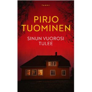 Sinun vuorosi tulee, Tuominen, Pirjo