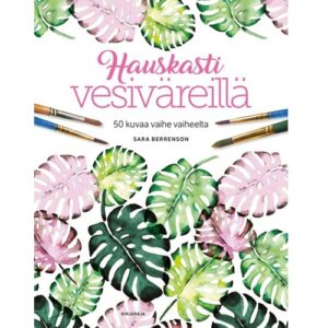 Hauskasti vesiväreillä, 50 kuvaa vaihe vaiheelta