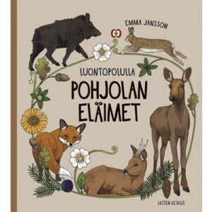 Luontopolulla - Pohjolan eläimet, Jansson, Emma