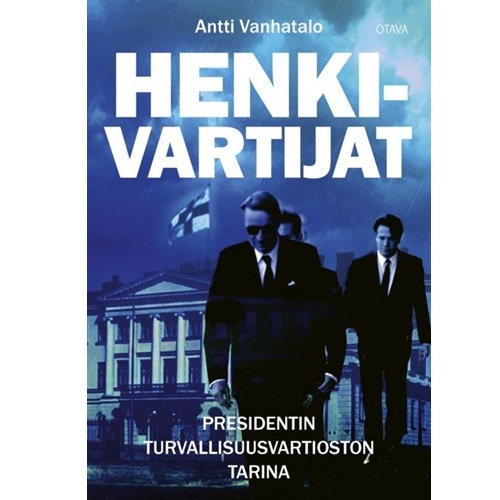 Henkivartijat, Presidentin turvallisuusvartioston tarina