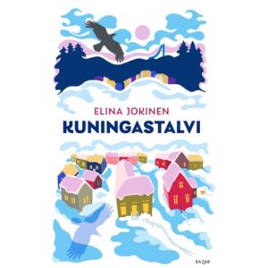 Kuningastalvi, Jokinen, Elina