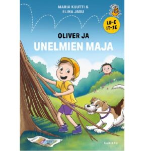 Oliver ja unelmien maja, Kuutti, Maria, Jasu, Elina