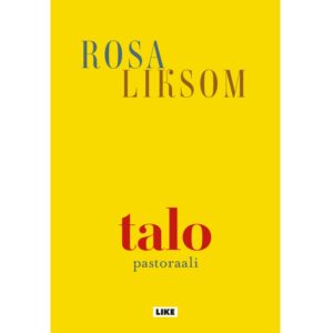 Talo Liksom, Rosa