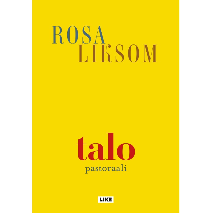 Talo Liksom, Rosa