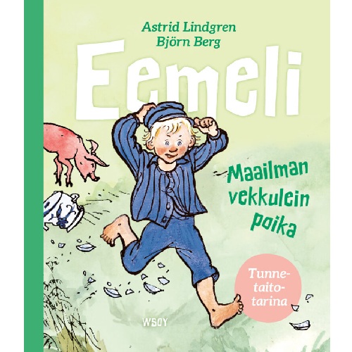 Eemeli: Maailman vekkulein poika, Lindgren, Astrid