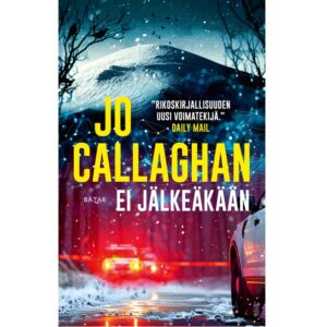 Ei jälkeäkään, Callaghan, Jo