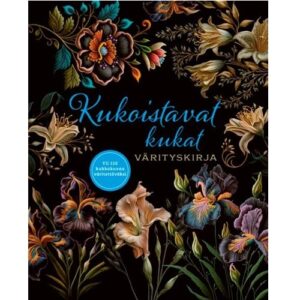 Kukoistavat kukat - Värityskirja