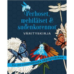 Perhoset, mehiläiset & sudenkorennot - Värityskirja
