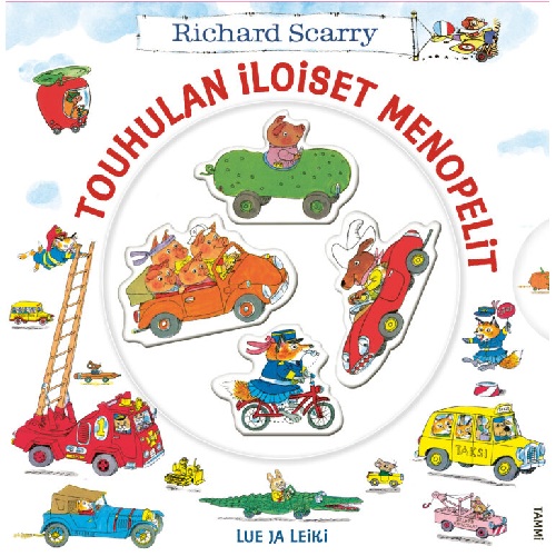 Touhulan iloiset menopelit. Lue ja leiki!, Scarry, Richard