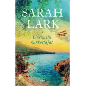 Unelmiin kurkottajat, Lark, Sarah